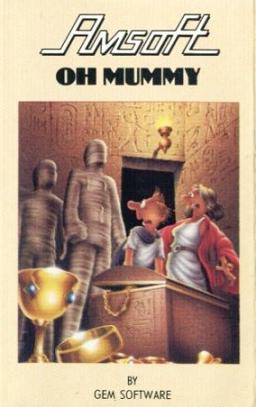 Oh Mummy cassette cover from Amsoft: two cartoon explorers lifting the lid of a sarcophagus as a mummy looks on
